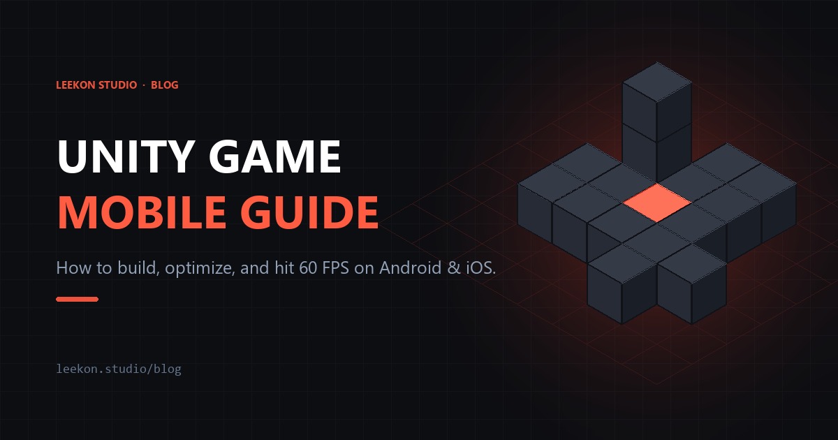 Unity game mobile guide cover in dark isometric style featuring 3D voxel cluster, 60 FPS optimization and Leekon Studio branding